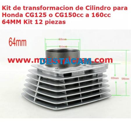 KIT DE TRANSFORMACION DE CILINDRO PARA HONDA CG125 O CG150CC A 160CC 64MM KIT 12 PIEZAS. HONDA CG125